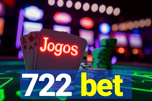 722 bet