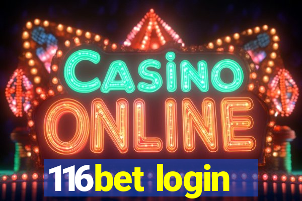 116bet login