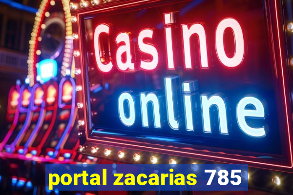 portal zacarias 785