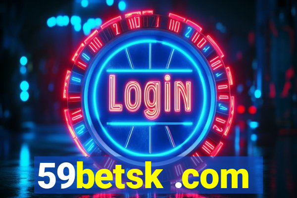 59betsk .com