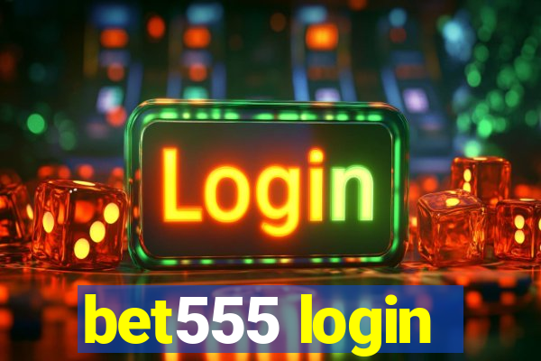 bet555 login