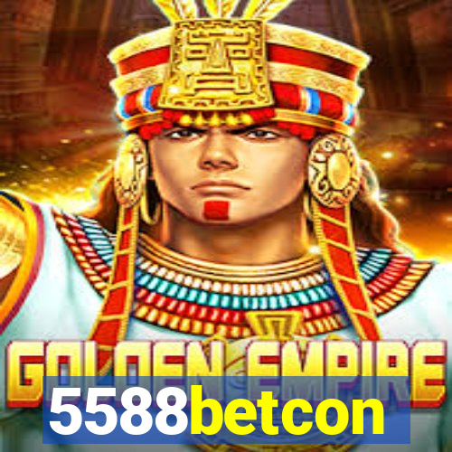 5588betcon