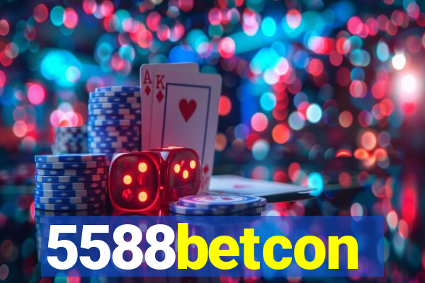 5588betcon