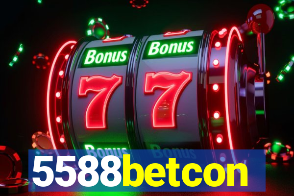 5588betcon