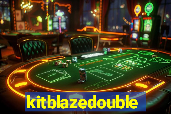 kitblazedouble