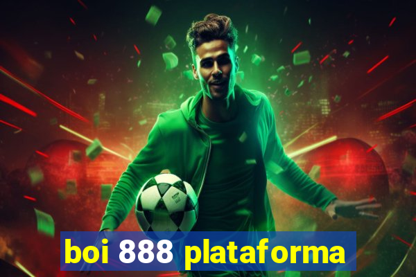 boi 888 plataforma