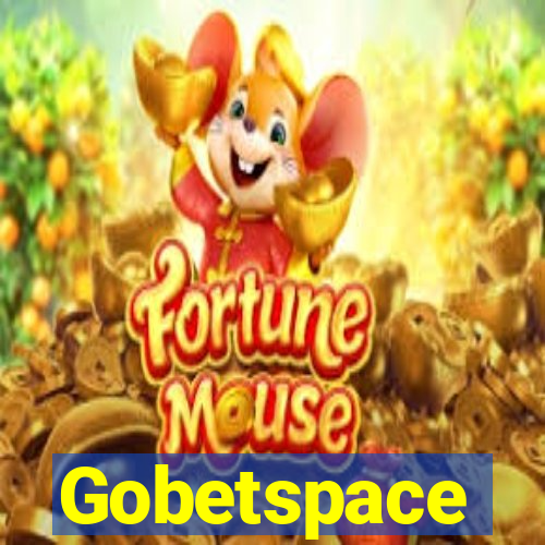 Gobetspace