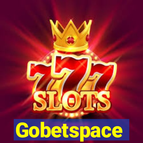 Gobetspace