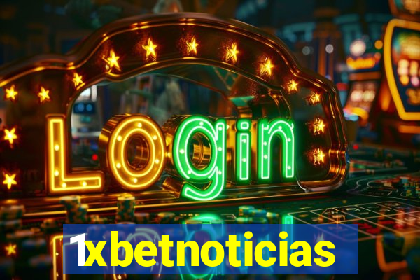 1xbetnoticias