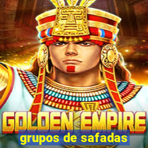 grupos de safadas