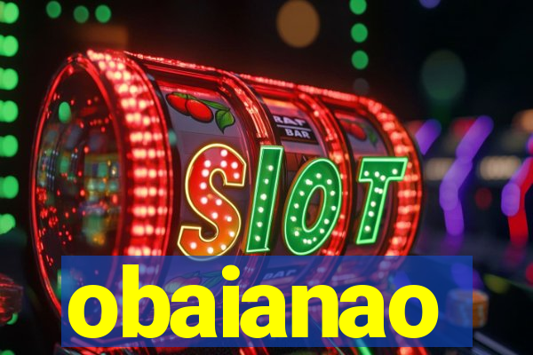 obaianao