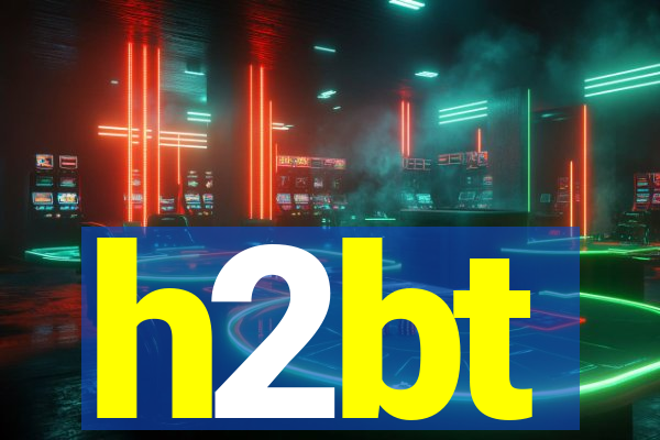 h2bt