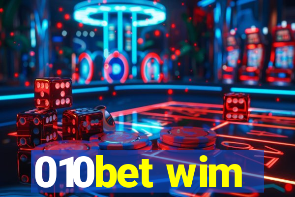 010bet wim