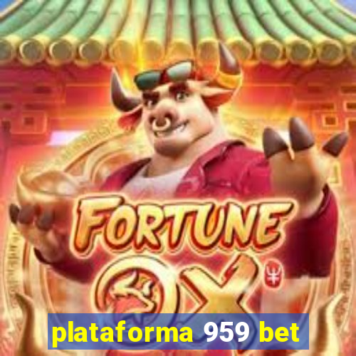 plataforma 959 bet