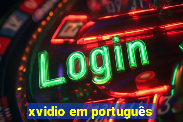 xvidio em português