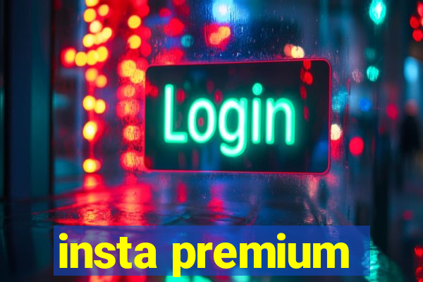 insta premium