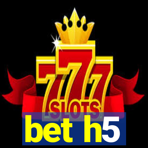 bet h5