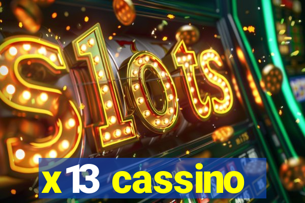 x13 cassino