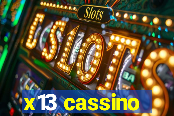 x13 cassino