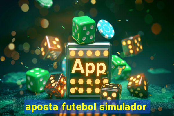 aposta futebol simulador