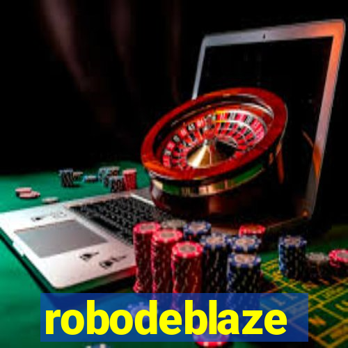 robodeblaze