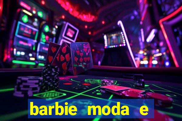barbie moda e magia boneca