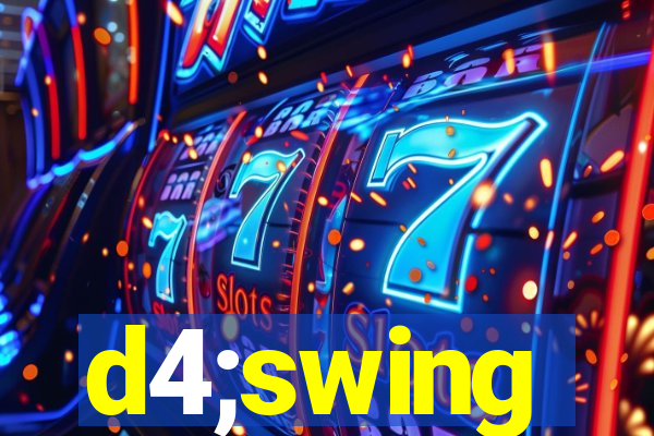 d4;swing