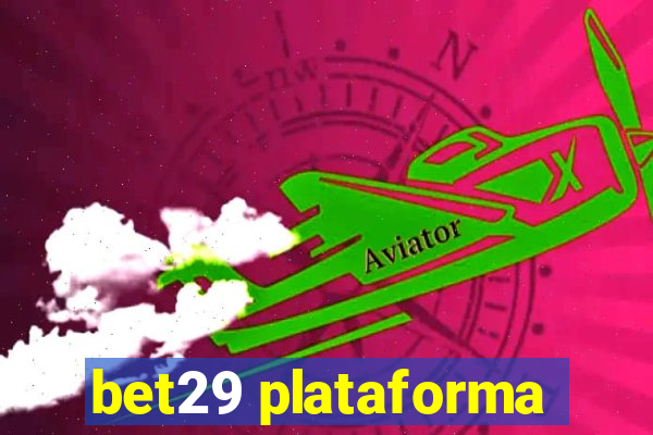 bet29 plataforma