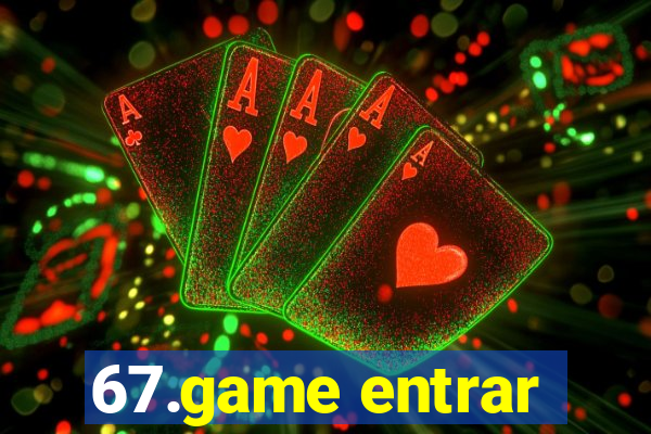 67.game entrar