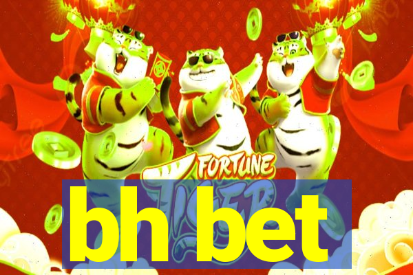 bh bet