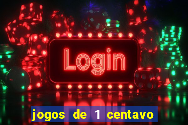 jogos de 1 centavo no esporte da sorte