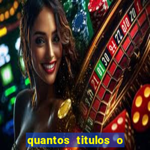 quantos titulos o flamengo tem