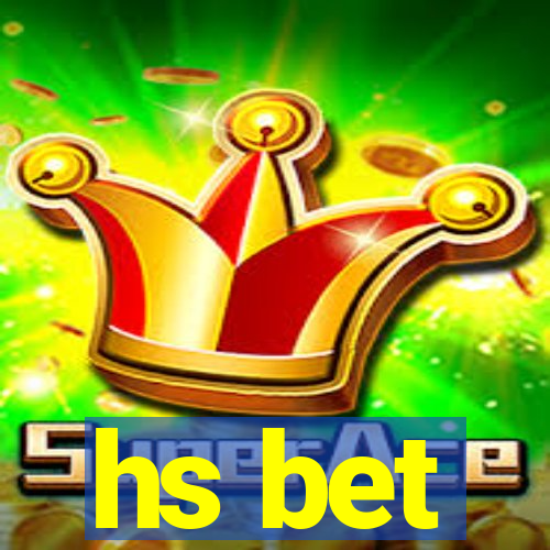 hs bet