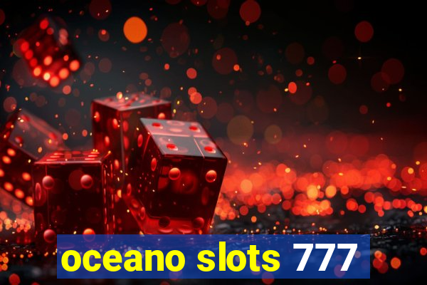 oceano slots 777