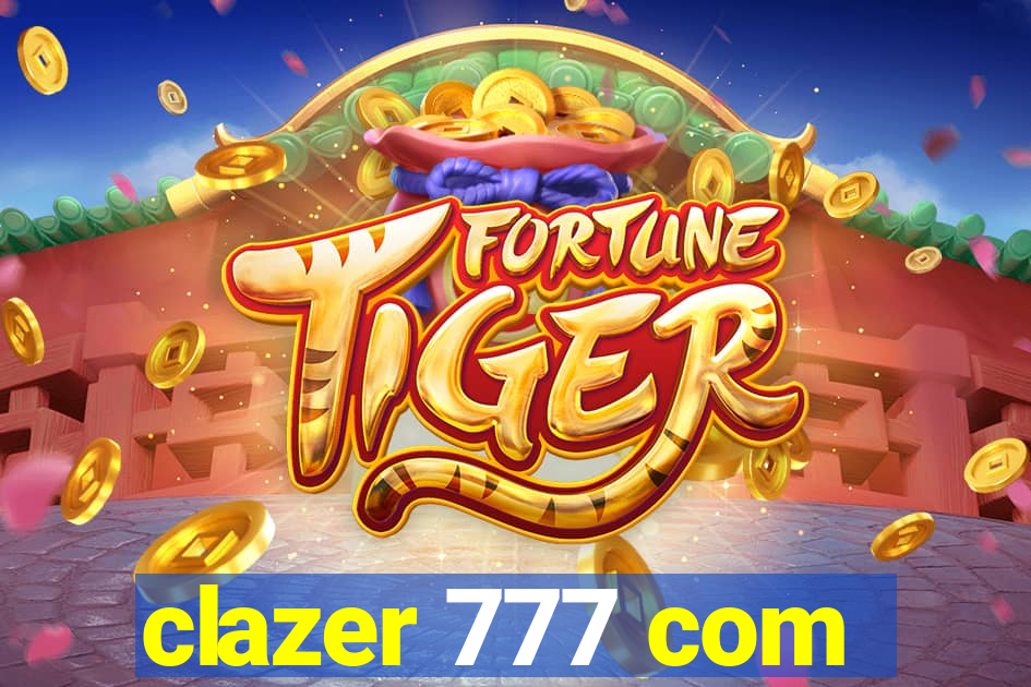 clazer 777 com