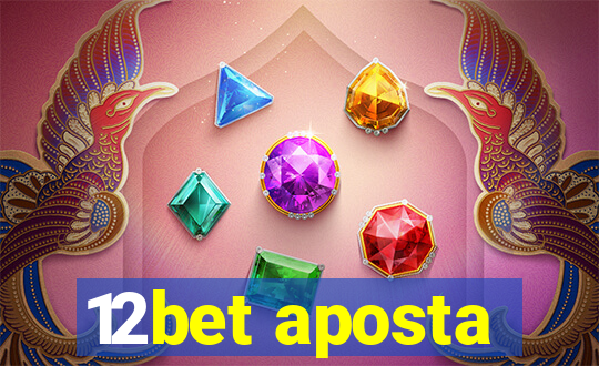12bet aposta