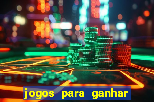 jogos para ganhar dinheiro sem deposito