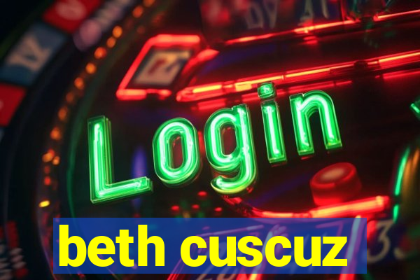 beth cuscuz