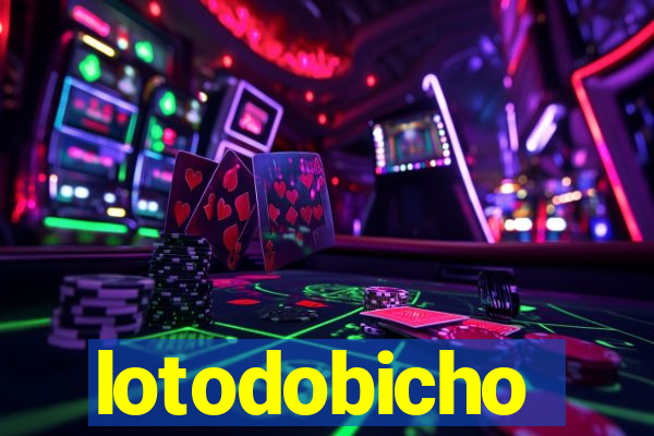 lotodobicho