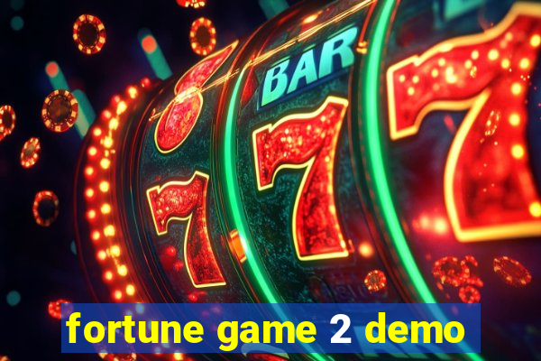 fortune game 2 demo