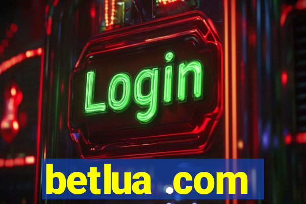 betlua .com