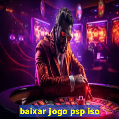 baixar jogo psp iso