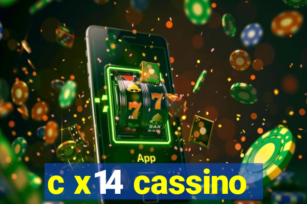 c x14 cassino