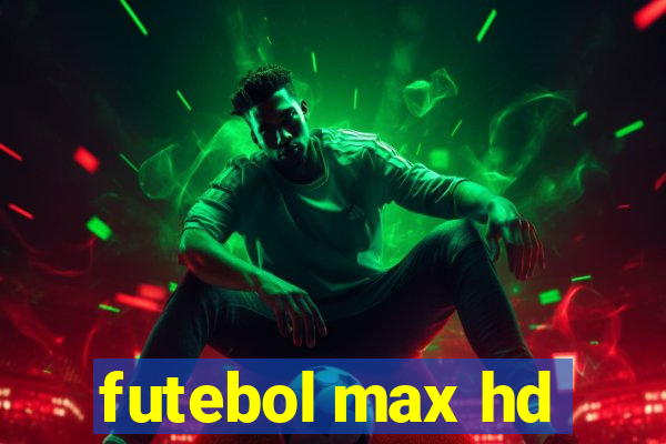 futebol max hd