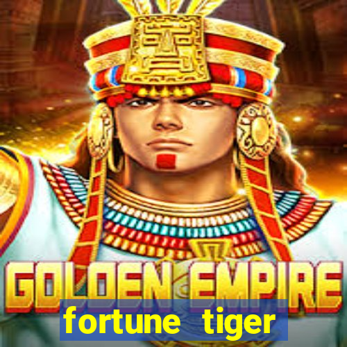 fortune tiger aposta de 1 real