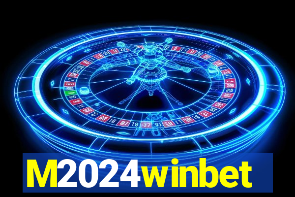 M2024winbet