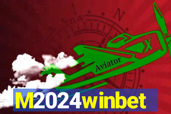 M2024winbet