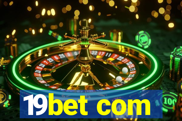 19bet com