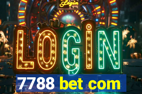 7788 bet com