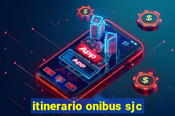 itinerario onibus sjc